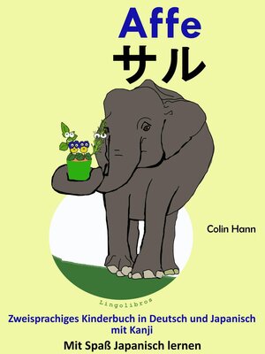 cover image of Zweisprachiges Kinderbuch in Deutsch und Japanisch (mit Kanji)